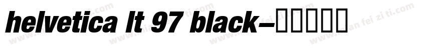 helvetica lt 97 black字体转换